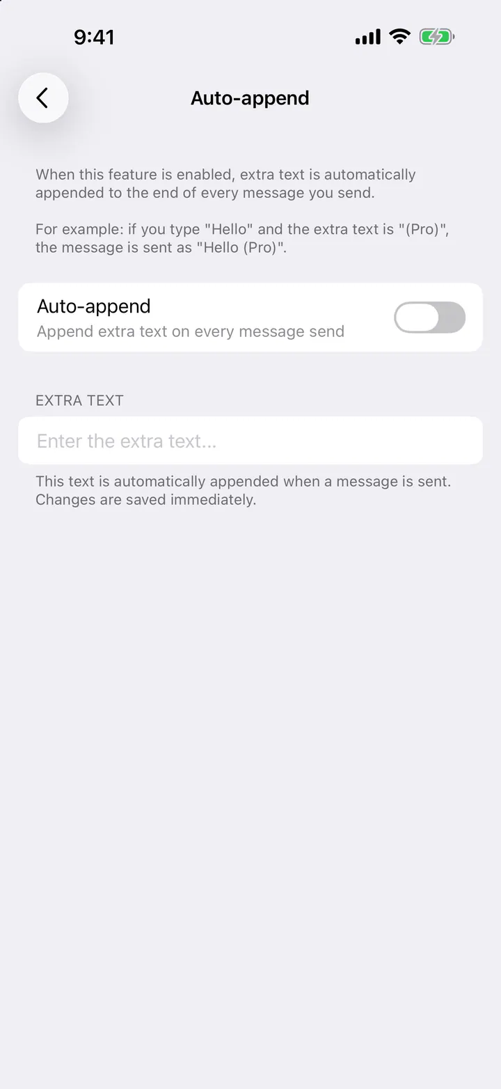 Type the extra text and turn on “Auto-append”